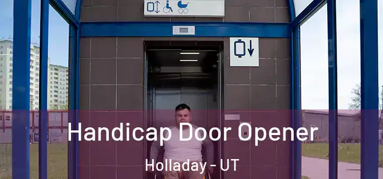Handicap Door Opener Holladay - UT