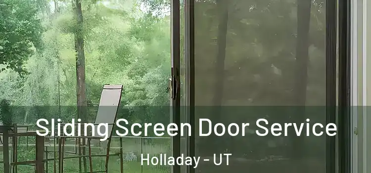 Sliding Screen Door Service Holladay - UT